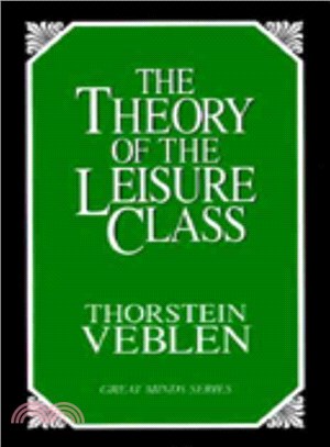 The Theory of the Leisure Class: An Economic Study of Institutions