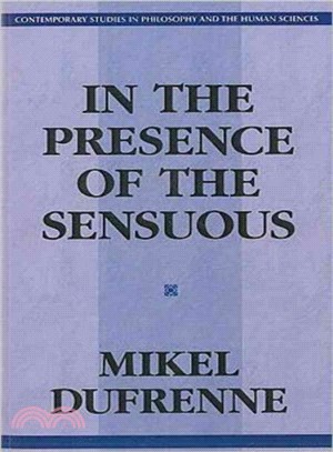 In the Presence of the Sensuous ─ Essays in Aesthetics