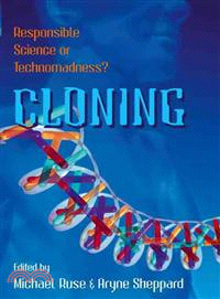 Cloning—Responsible Science or Technomadness?