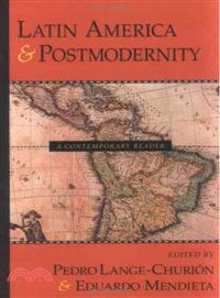 Latin America and Postmodernity: A Contemporary Reader