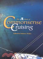 The Sail Book of Commonsense Cruising