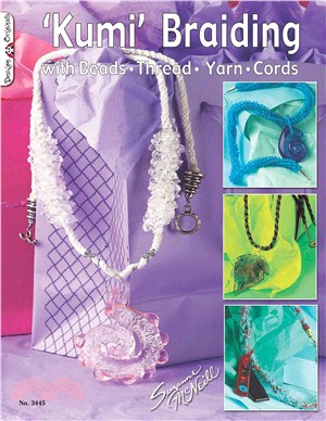 'kumi' Braiding: With Beads, Thread, Yarn,cords