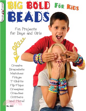 Big Bold Beads for Kids ─ Fun Projects for Boys and Girls