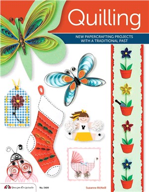 Quilling ─ New Papercrafting Projects With a Traditional Past