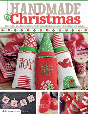 Handmade for Christmas ─ Easy Crafts and Creative Ideas for Sewing, Stitching, Papercraft, Knitting, and Crochet