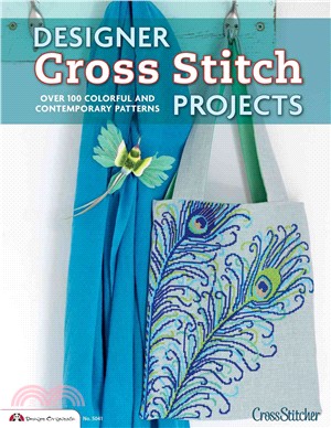 Designer Cross Stitch Projects ─ Over 100 Colorful and Contemporary Patterns