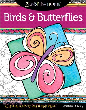 Zenspirations Birds & Butterflies ─ Create, Color, Pattern, Play!