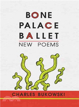 Bone Palace Ballet ─ New Poems
