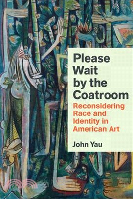 Please Wait by the Coatroom: Reconsidering Race and Identity in American Art