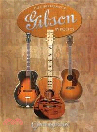 The Other Brands of Gibson ─ A Complete Guide