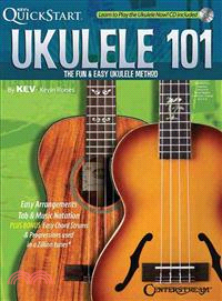 Ukulele 101 ─ The Fun & Easy Ukulele Method