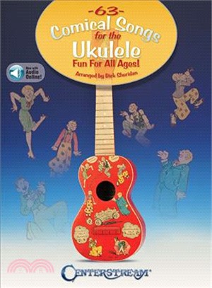 63 Comical Songs for the Ukulele ― Fun for All Ages! Includes Downloadable Audio