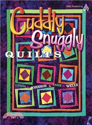 Cuddly, Snuggly Quilts