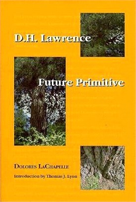 D.H. Lawrence ― Future Primitive