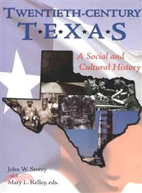Twentieth-Century Texas: A Social and Cultural History