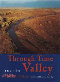 Through Time and the Valley