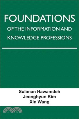 Foundations of the Information and Knowledge Professions