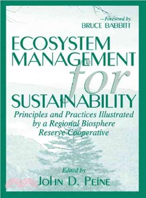 Ecosystem Management for Sustainability ─ Principles and Practices Illustrated by a Regional Biosphere Reserve Cooperative