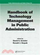 Handbook of Technology Management in Public Administration