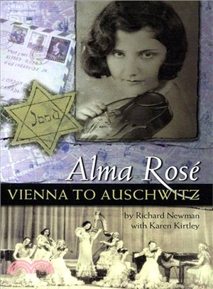 Alma Rose ─ Vienna to Auschwitz