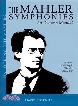 The Mahler Symphonies ─ An Owner's Manual