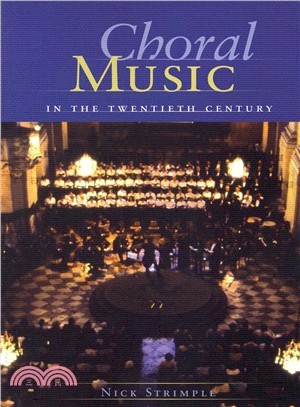 Choral Music in the Twentieth Century