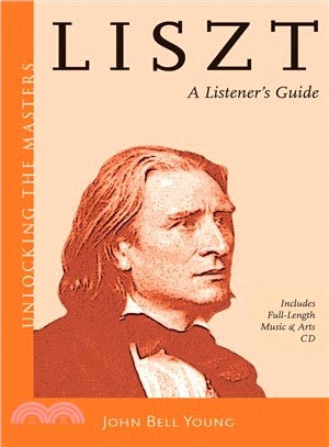 Liszt ─ A Listener's Guide to His Piano Works