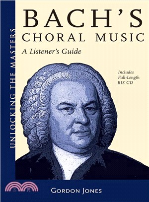 Bach's Choral Music ─ A Listener's Guide