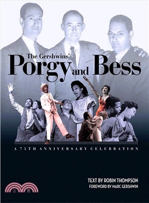 The Gershwins' Porgy and Bess ─ A 75th Anniversary Celebration