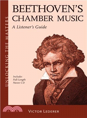 Beethoven's Chamber Music ─ A Listener's Guide