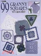 99 Granny Squares to Crochet