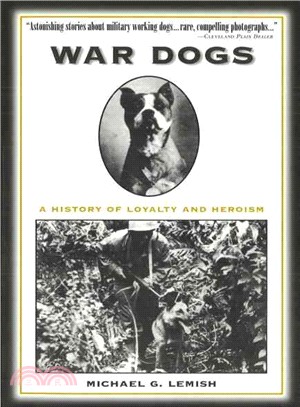 War Dogs ─ A History of Loyalty and Heroism