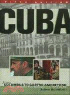 Cuba: From Columbus to Castro and Beyond