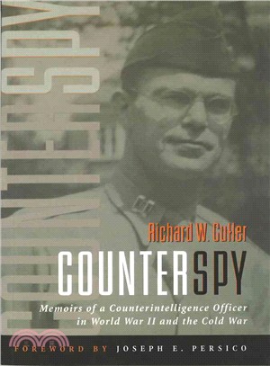 Counterspy ― Memoirs of a Counterintelligence Officer in World War II And the Cold War