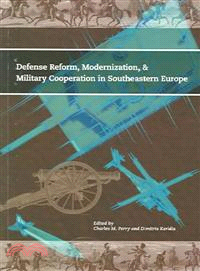 Defense Reform, Modernization, & Military Cooperation In Southeastern Europe