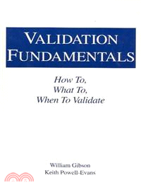 Validation Fundamentals：How to, What to, When to Validate