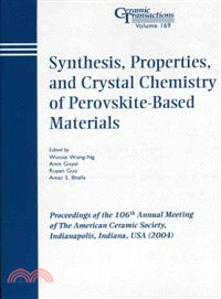 Synthesis, Properties, And Crystal Chemistry Of Perovskite-Based Materials - Ceramic Transactions Volume 169