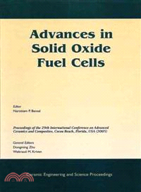 Advances In Solid Oxide Fuel Cells (Ceramic Engineering & Science Proceedings, Volume 26, Number 4)
