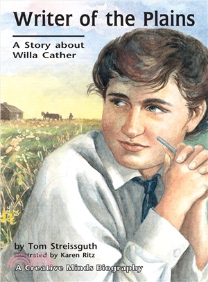 Writer of the Plains ― A Story About Willa Cather
