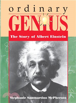 Ordinary Genius—The Story of Albert Einstein