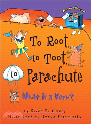 To Root, to Toot, to Parachute ─ What Is a Verb?