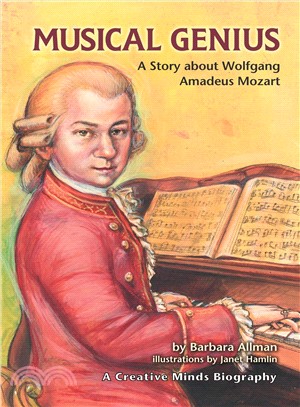 Musical Genius ─ A Story About Wolfgang Amadeus Mozart