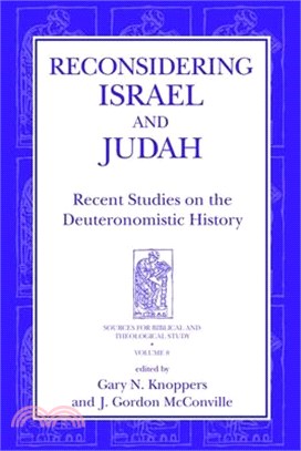 Reconsidering Israel and Judah: Recent Studies on the Deuteronomistic History