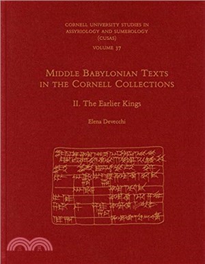 Middle Babylonian Texts in the Cornell Collections, Part 2：The Earlier Kings