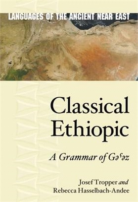 Classical Ethiopic: A Grammar of G&#601;&#705;&#601;z
