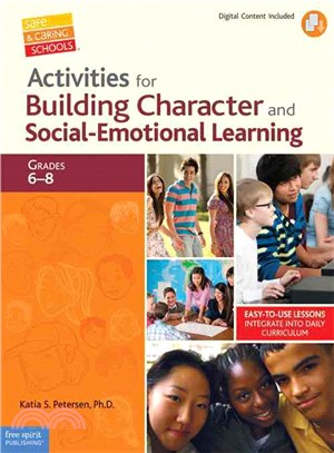 Activities for Building Character and Social-Emotional Learning, Grades 6-8