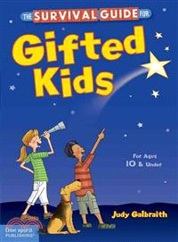 The Survival Guide for Gifted Kids ─ For Ages 10 & Under