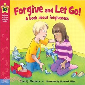 Forgive and Let Go! ─ A Book About Forgiveness (平裝本)