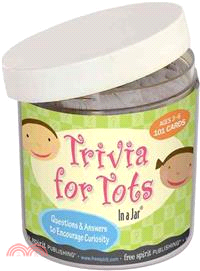 Trivia for Tots in a Jar ― Questions & Answers to Encourage Curiosity