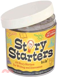 Story Starters in a Jar ─ 101 Story Starters for Writing and Discussion
